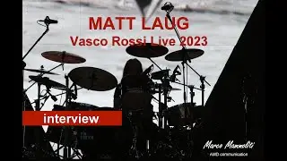 Matt Laug - Vasco Rossi Stadi Tour Intervew