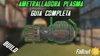 Ametralladora Plasma | Guía Completa | Obtención, Planos, Mods, Build y Perks | Fallout 76