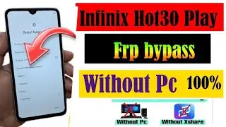 Infinix hot 30 play frp bypass |Infinix hot 30 Play X6835 Google account Frp bypass without Pc