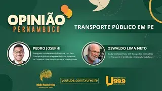 Opinião Pernambuco - Transporte Público em Pernambuco