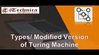 44. Types  / Modified version of Turing Machine