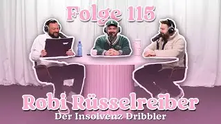 #115 Robi Rüsselreiber der Insolvenzdribbler
