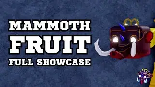 Mammoth Fruit Full Showcase [Blox Fruits]