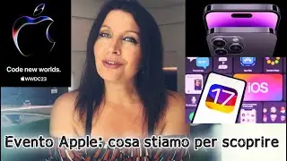 non solo iOS 17: cosa stiamo per scoprire al WWDC23