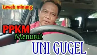 ARTI PPKM kecek UNI GUGEL//LAWAK MINANG//