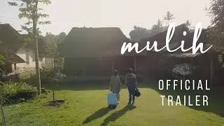 Official Trailer | Mulih | Daihatsu YouTube Series