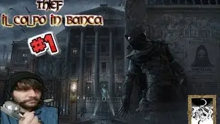 THIEF COLPO IN BANCA PARTE 1