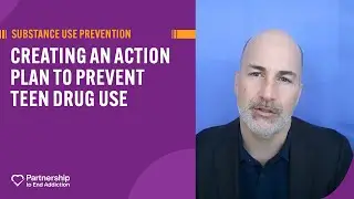 How to Prevent Drug Use in Teens: Action Plan