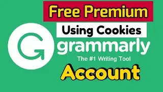 How to Get FREE Grammarly Premium Account in 2021