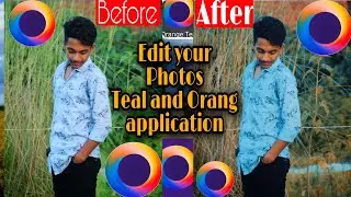 How to Edit your Photos Teal amd Orange Application | Technical Side BD | New Tutorial 2021 |