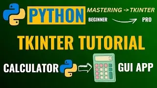 PYTHON TKINTER TUTORIAL FOR BEGINNERS 👍 BUILD AMAZING CALCULATOR APP (GUI PROJECT) FROM SCRATCH 👌
