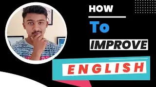 Improve English and speak fluently   How to improve English | By Prashant Patil