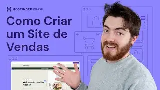 Como Criar um Site de Vendas com a IA da Hostinger