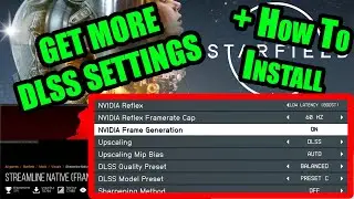 How to Install Mod to Add More DLSS Settings to Starfield