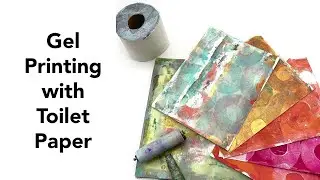 Gel Printing with Toilet Paper
