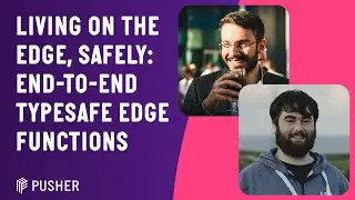 Living on the Edge, Safely: End-to-end Typesafe Edge Functions - Serverless London - March 2023