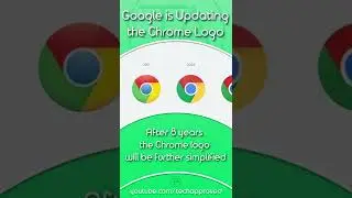 Google is Updating the Chrome Logo!