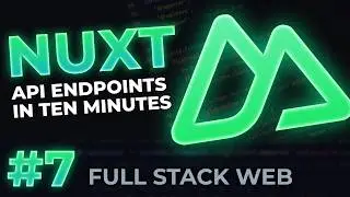 How to Create API Routes in Nuxt | Full-Stack Web Dev #7