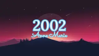 2002 - Anne Marie - Lyrics Video
