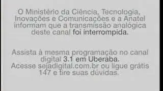 Globo desliga definitivamente sinal analógico em Uberaba -Analog TV permanent Shutdown Brazil 4/1/19
