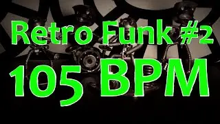 105 BPM - Retro Funk #2 - 4/4 Drum Beat - Drum Track - Funk Drum beat
