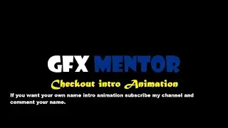 GFX Mentor text Animation intro clip...