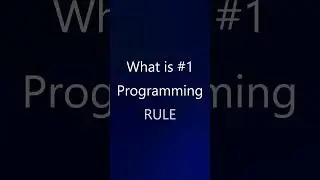 What Is Number 🔥🔥 #1 Programming Rule ?😎👨🏽‍💻 