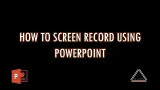 How to screen record using PowerPoint | How do we make our videos