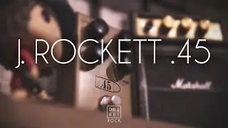 J. Rockett Audio Designs .45 Caliber - Demo & Playthrough