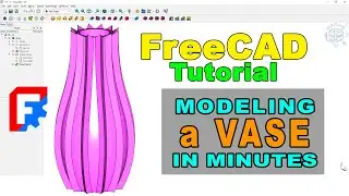 Modeling a Vase with FreeCAD 1 0 : FreeCAD 3D Modeling Tutorial | From sketch to 3D model in minutes