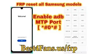 FRP reset all Samsung models by Enable adb on MTP Port [ *#0*# ](