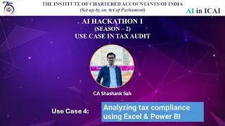 Hackathon 1: Season 2-Use Case 4 | Analyzing tax compliance using Excel & Power BI | CA Shashank Sah