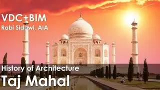History of Architecture  - Taj Mahal - India