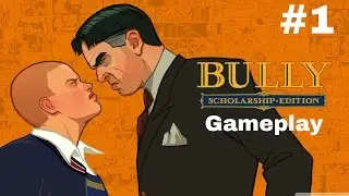Bully Scholarship Edition Gameplay Indonesia #1