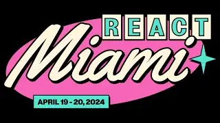 React Miami 2024 (replay)