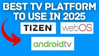 New! Android Tv Vs Webos Vs Tizen: Best Tv Platform To Use In 2025?