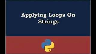 Applying Loops on strings