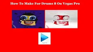 How To Make For Drums 8 On Vegas Pro. (NEW EFFECT)