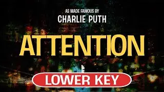 Attention (Karaoke Lower Key) - Charlie Puth