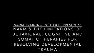 NARM in Relation to Other Models for Developmental Trauma