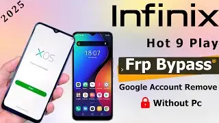 Infinix Hot 9 Play FRP Bypass Without PC 2025✅Infinix Hot 9 Play Google Account Frp Bypass✅No Pc2025
