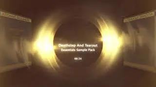 Deathstep & Tearout Essentials Sample Pack!