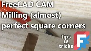 Milling (Almost) Perfect Square Corners – FreeCAD CAM Tip 10 (CNC Toolpath Trick)