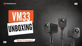 Unboxing NearStream VM33