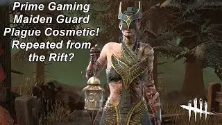 Dead By Daylight| Prime Gaming Maiden Guard Plague cosmetic! Repeat from the Forsaken Rift Tome?