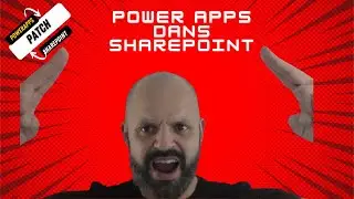 Comment Utiliser la Fonction Patch dans PowerApps avec SharePoint ? - Tuto PowerApps #4