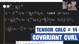 Tensor Calculus for Physics Ep. 14 | Covariant Curl