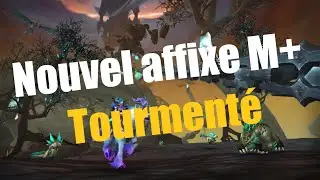 NOUVEL AFFIXE M+  saison 2 wow shadowland