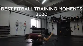 BEST FITBALL TRAINING MOMENTS 2020 BALANCE AND STABILITY. ТРЕНИРОВКИ НА ФИТБОЛЕ, БАЛАНС.