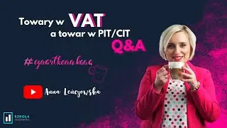 Towar w VAT a towar w CIT/PIT - Czwartkowa Kawa